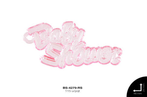 ACRILICO BABY SHOWER 46X25mm REF: 1033 ROSA  115u/pqt(.25kg)